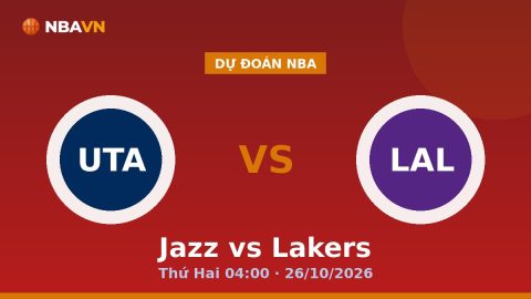 Dự Đoán Nba Jazz vs Lakers Thứ Hai 04:00 · 26/10/2026